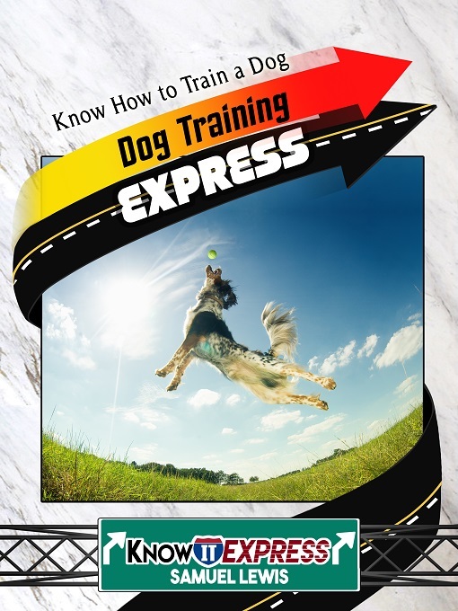 Dog Training Express - by Samuel Lewis cover