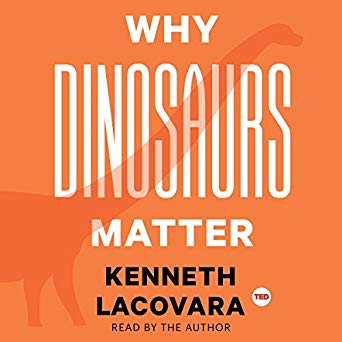 Why Dinosaurs Matter 