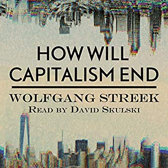 How Will Capitalism End