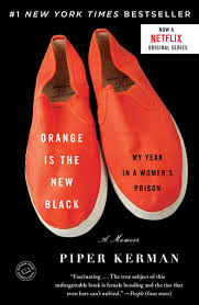 Orange is the New Black My Year in a Women's Prison